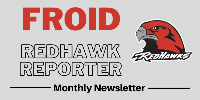 Froid Redhawk Reporter Monthly Newsletter